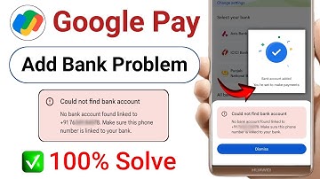 Could Not Find Bank Account in Google pay | google pay no account found problem | Google pay
