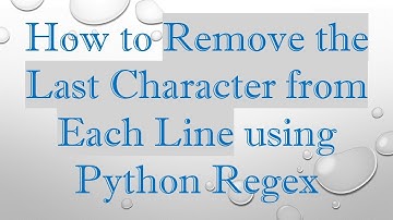 How to Remove the Last Character from Each Line using Python Regex