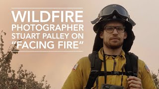 Wildfire Photographer Stuart Palley discusses UCR ARTS exhibition Facing Fire