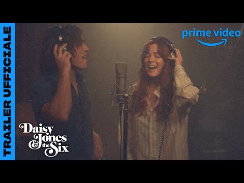 DAISY JONES AND THE SIX - TRAILER UFFICIALE | PRIME VIDEO