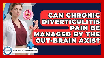 Can Chronic Diverticulitis Pain Be Managed By The Gut-brain Axis? - Diverticulitis Support Network