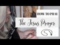 Praying The Jesus Prayer