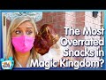 The Most OVERRATED Snacks in Magic Kingdom!