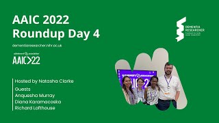 AAIC 2022 - Day Four
