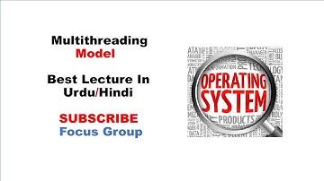 #5 Multithreading Model | Operating System | Lecture 7 in Urdu/Hindi