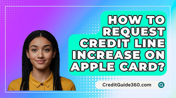 How To Request Credit Line Increase On Apple Card? - CreditGuide360.com