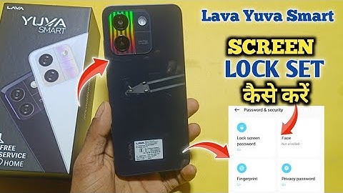 How To Set Screen Lock Lava Yuva Smart | Lava Yuva Smart में Finger Lock कैसे लगायें