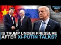 Why Putin Met Xi Just After Trump: China-Russia’s Message To U.S. | Connecting The Dots