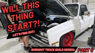 Moment of Truth! Will Our LS Swapped Procharged Squarebody C10 FireUp On The First Try?!