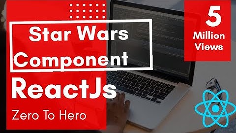 Star Wars Component | React Js Tutorials For Beginners | Premium React JS Course.