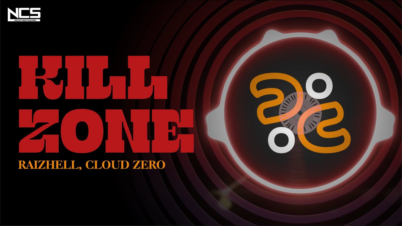KILL ZONE _ RAIZHELL, CLOUD ZERO | NCS Release - YouTube