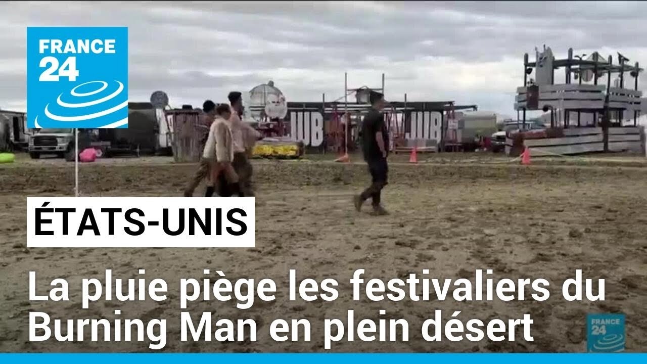 États-Unis : la pluie piège les festivaliers du Burning… — Transcript
