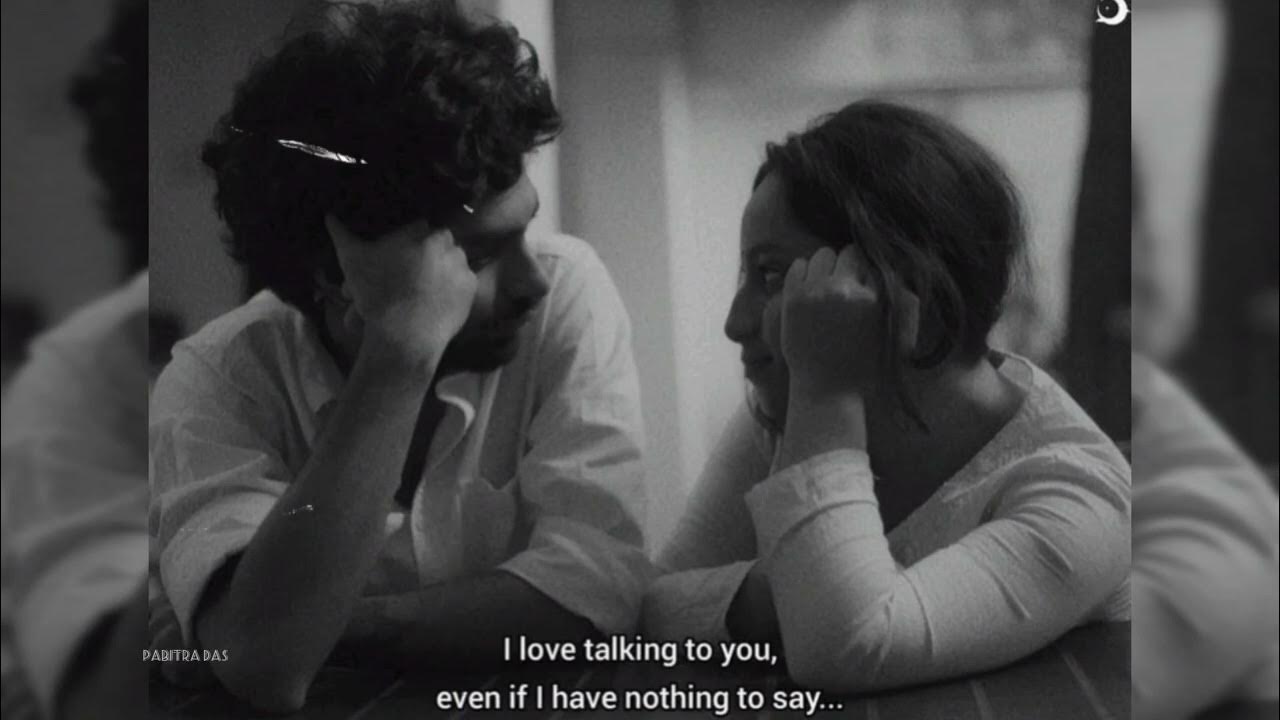 i-love-talking-to-you-even-if-i-have-nothing-to-say-youtube