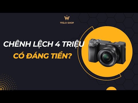 🎥 Quay Video Chọn Sony A6400 hay A6300? - Welo — Video review, click xem trên YouTube