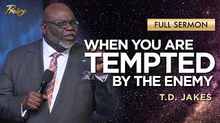 T.D. Jakes: Overcome Temptation in Your Life | Praise on TBN