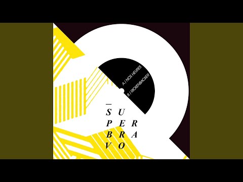 Superbravo — Nos heures
