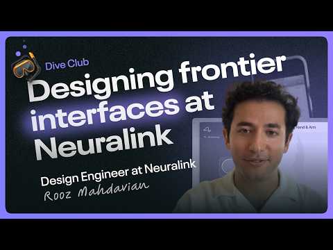 Rooz Mahdavian - Designing frontier interfaces at Neuralink and Apple
