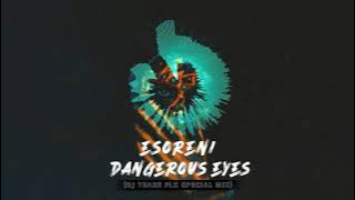 eSoreni - Dangerous Eyes (DJ Tears PLK Special Mix)