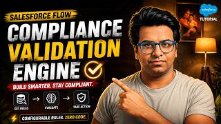 Build a Compliance Validation Engine Using Salesforce Flow 🔥