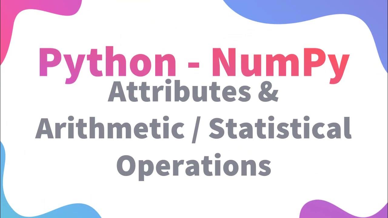 NumPy Class 11 / 12 IP | Attribute, Arithmetic Statistical Operations ...
