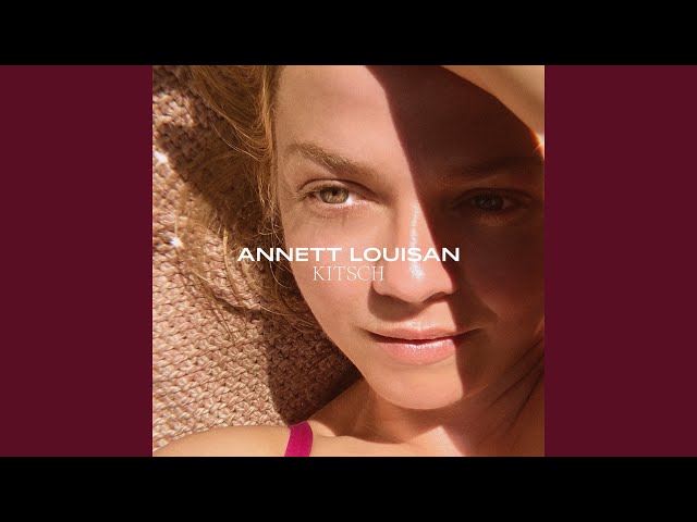 ANNETT LOUISAN - I WANT IT THAT WAY