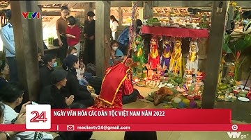 Rực rỡ sắc màu văn hóa các dân tộc Việt Nam trong tháng 4 | VTV24