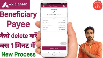 how To Delete Payee of Axis Bank With Axis Mobile app | how to remove payee beneficiary on axis bank