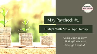 Budget With Me \/ May Paycheck1\/Bi-Weekly Income \/ April Budget Recap