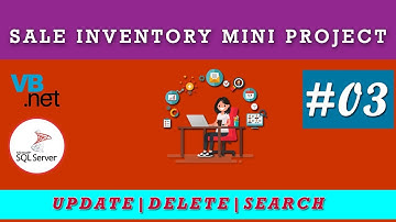 [HINDI] VB.NET Sale Inventory Mini Project | UPDATE, DELETE & SEARCH | Part-03