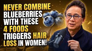 Women 50+: 4 Berry Combos Secretly Causing Hair Loss | Dr William Li