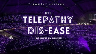 Bts 방탄소년단 - Telepathy 잠시 And Dis-Ease 병 But Youre In A Concert