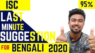 Last Minute suggestion for ISC BENGALI 2020 || How to score 95% in it?  || Akash Talks