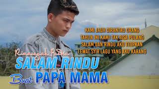 Lagu Untuk Anak Yang Rindu Orang Tua Tidak Bisa Pulang Kampung 💔 Salam Rindu Buat Papa Mama- Arief