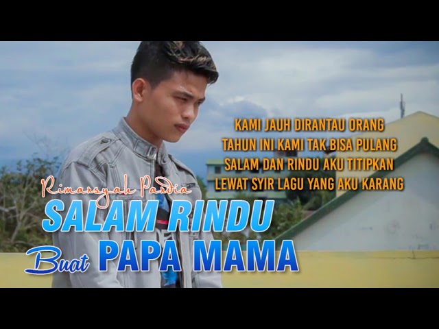 Lagu Untuk Anak Yang Rindu Orang Tua Tidak Bisa Pulang Kampung 💔 Salam Rindu Buat Papa Mama- Arief class=