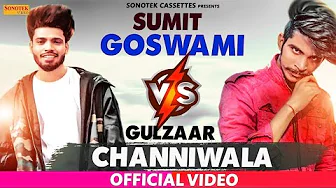Gulzaar Chhaniwala VS Sumit Goswami || New Haryanvi Songs Haryanavi 2020