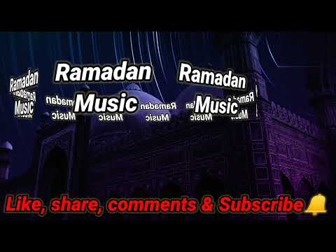 Ramadan islamic music 2023 | Best Ramadan background music | islamic ramadan music