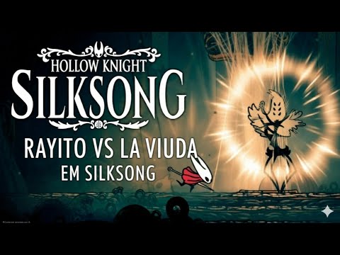 RayitoGG contra la viuda en silksong. Hollow knight silksong el juego mas difícil?? ⚡️#hollowknight