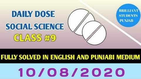 CLASS-IX(Nineth)    DAILY DOSE  10-08-2020 SOCIAL SCIENCE FULLY SOLVED ENGLISH AND PUNJABI MEDIUM