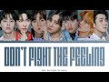 EXO DON T FIGHT THE FEELING Color Coded Lyrics ShadowByYoongi
