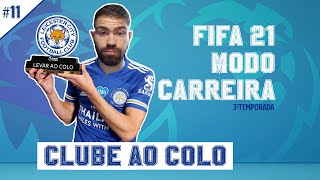 FIFA 21 MODO CARREIRA | 3ª TEMPORADA | LEVAR A EQUIPA AO COLO #11