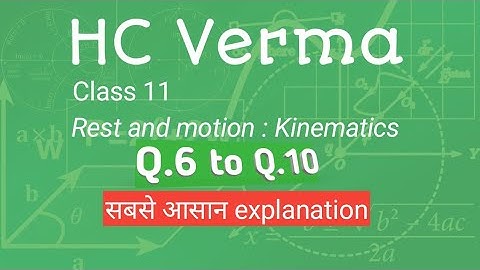 HC Verma physics class 11 chapter 3 solutions | Q.6 - Q.10 by Qudrah by Physics
