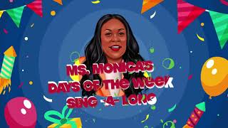 Circle Time with Ms. Monica Presents - The Days of the Week Album - Sing-A-Long (Sunday - Saturday)