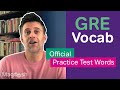 Words from the official practice test  gre vocab wednesday