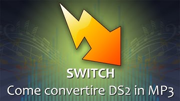 03 - Switch   Come convertire DS2 in MP3