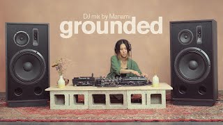 Manami | Deep Listening Set: Ambient & Ambient Dub | Grounded 010