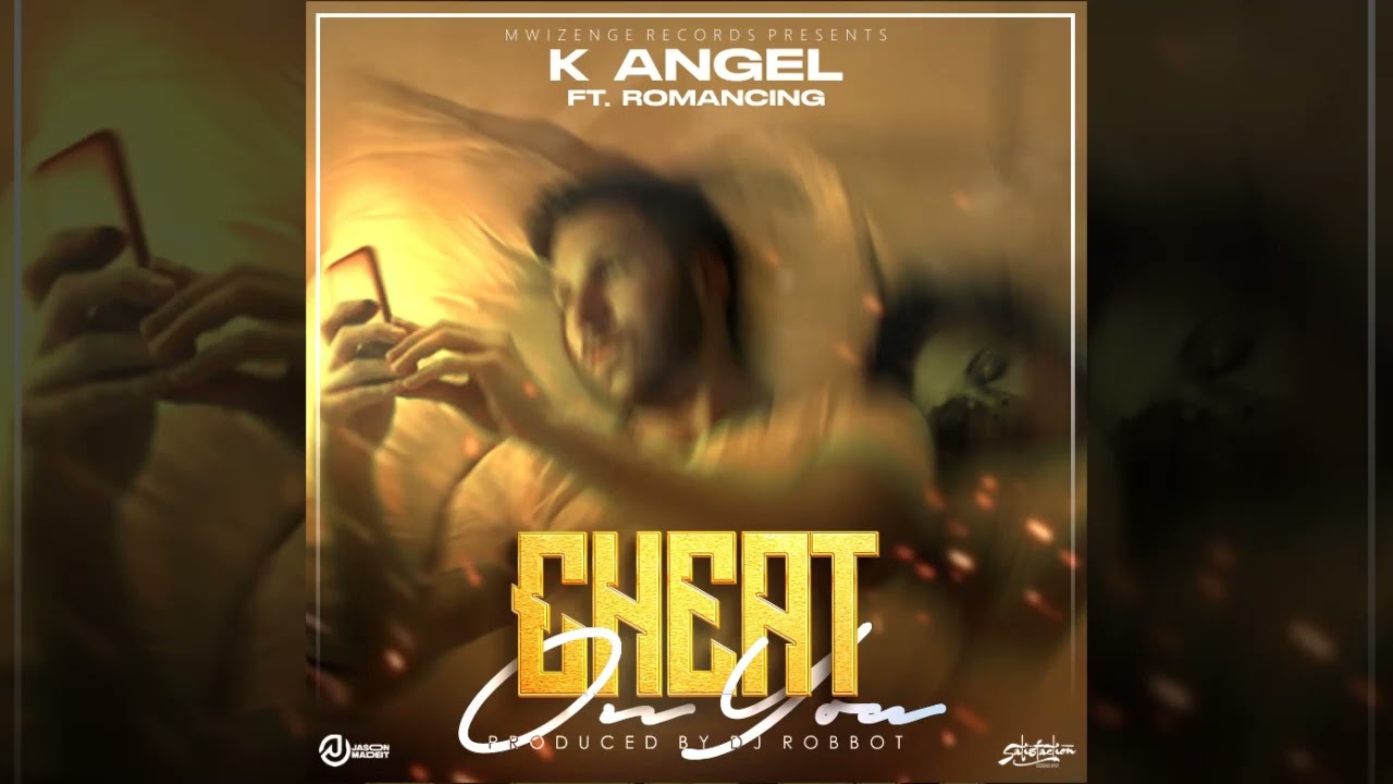 K-Angel - Cheat On You ft ROMANCING (official audio) producer by dj robbot