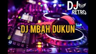 DJ MBAH DUKUN || VIRAL TIKTOK TETBARU 2022 || FULL BASS REMIX