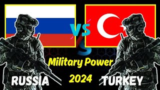 Russia vs Turkey Military Power 2024 | Turkey vs Russia Power Comparison #militarypower #russia