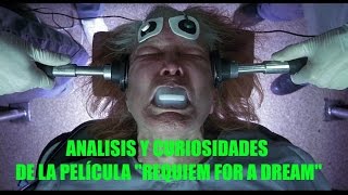 Analisis y curiosidades de la película &quot;requiem for a dream&quot;