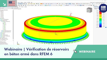 [EN] Webinaire | Vérification de réservoirs en béton armé dans RFEM 6